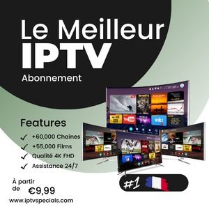 Tout ce que vous devez savoir sur les abonnements IPTV en France