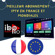 Découvrez l’Expérience de Divertissement Ultime avec l’Abonnement IPTV en France