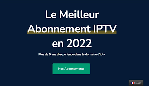 Abonnement IPTV France : Votre Guide Complet